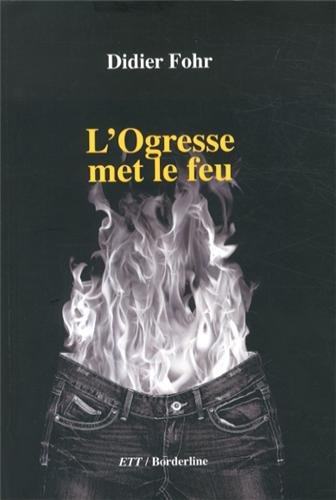 L' ogresse met le feu