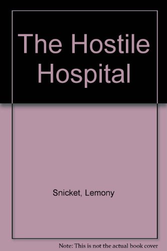 The Hostile Hospital