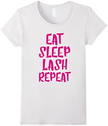 Women's Eat Sleep Lash Repeat  T-Shirt Large White