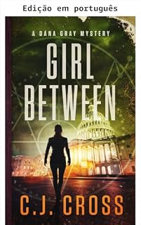 Livro Garota no meio (Série Dana Gray FBI: mistério e suspense Livro 5)