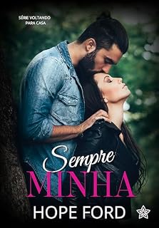 Livro Sempre Minha (Voltando Para Casa Livro 1)
