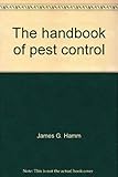 The Handbook of Pest Control by 