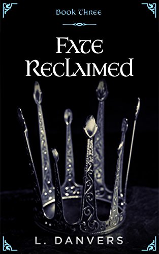 Fate Reclaimed (Book 3 of the Fate Abandoned Series)
