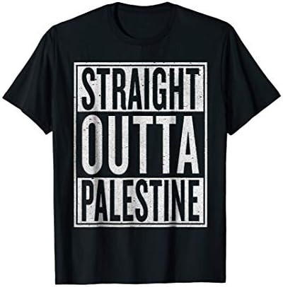 Proud Palestinian Tee Men Women KidsStraight Outta Palestine T-Shirt Funny Travler Gift Idea