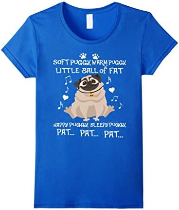 Women's Pug Shirt - "Soft Puggy, Warm Puggy" Pug T-Shirt Medium Royal Blue