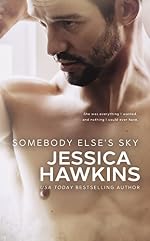 Somebody Else's Sky (Something in the Way Book 2)