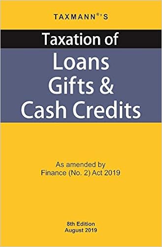 Taxation of Loans Gifts & Cash Credits - As amended by Finance (No. 2) Act 2019 (8th Edition August 2019)
