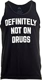 Definitely Not on Drugs | Funny Party, Rave, Festival Club Humor Unisex Tank Top-(Tank,XL) Black