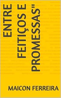 Livro Entre Feitiços e Promessas"