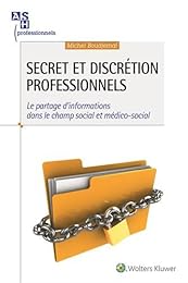 Secret et discrétion professionnels