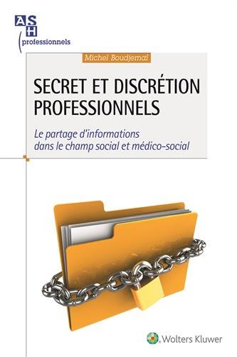 Secret et discrétion professionnels