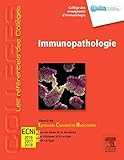 Immunopathologie, Avec Acces Spécialité Sur E-ecn (French Edition) by Collège des Enseignants d'Immunologie, Elsevier-masson