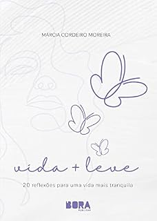Livro Vida + Leve: 20 reflexões para uma vida mais tranquila