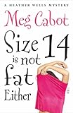 "Size 14 Is Not Fat Either" av Meg Cabot