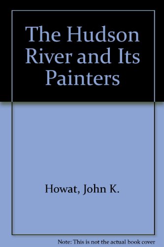 The Hudson River and Its Painters