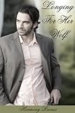 Longing For Her Wolf (Curves For Her Werewolf Boss) (The Greystone Wolves BBW Erotic Romance Book 1)