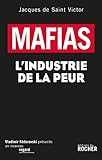 Mafias: L'industrie de la peur (Un nouveau regard) (French Edition) by