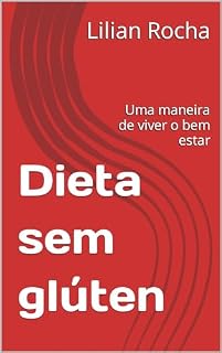Livro Dieta sem glúten : Uma maneira de viver o bem estar
