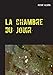 La Chambre Du Jouir (French Edition) by Pierre Alcopa