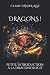 Dragons !: Petite introduction à la draconologie (French Edition) by Claire Panier-Alix