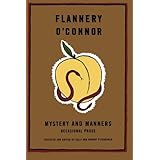 Mystery and Manners: Occasional Prose (FSG Classics)