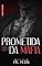 Livro PROMETIDA PARA O CHEFE DA MÁFIA (SWEET RISK Livro 4)