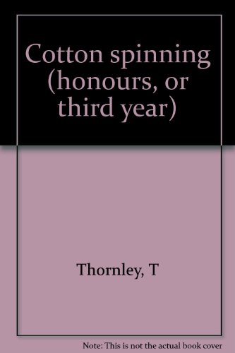 Cotton spinning (honours, or third year)