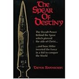 (Spear of Destiny: The Occult Power Behind the Spear Which Pierced the Side of Christ) [By: Trevor Ravenscroft] [Dec, 1983]