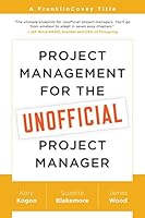 Cover of Project Management for the Unofficial Project Manager