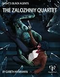 The Zalozhniy Quartet (Night's Black Agents)