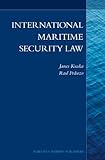 International Maritime Security Law by