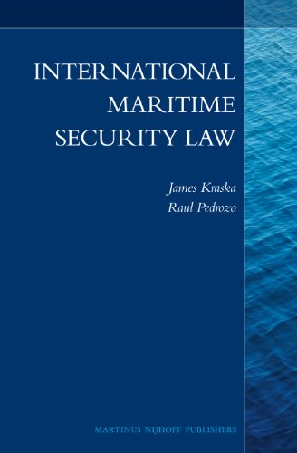 International Maritime Security Law by James Kraska