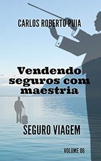 Livro Vendendo seguros com maestria: Seguro Viagem - Volume 6