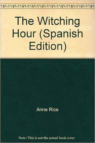 The Witching Hour Spanish Edition Amazon Com Books