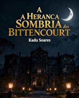 Livro A herança sombria da família Bittencourt