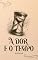 Livro A Dor e o Tempo: Poemas