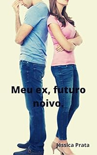 Livro Meu ex, futuro noivo.