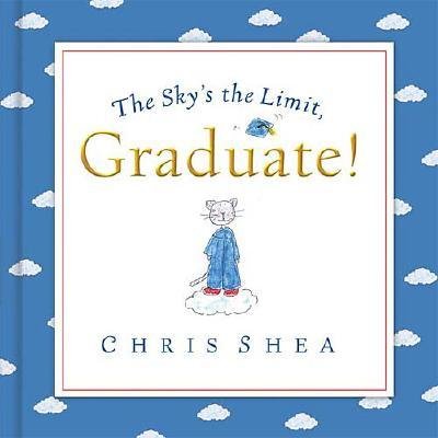 The Sky's the Limit, Graduate! 1404187928 Book Cover