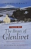 Tales of the Braes of Glenlivet by 