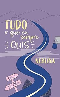 Livro Tudo O Que Eu Sempre Quis: Neblina