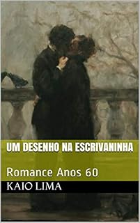 Livro Um Desenho Na Escrivaninha: Romance Anos 60