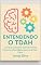 Livro Entendendo o TDAH: Guia Completo sobre Sintomas, Impactos e Estratégias para uma Vida Plena