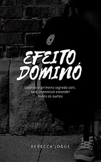 Livro Efeito Dominó: Quando o primeiro segredo cair, será impossível esconder todos os outros.