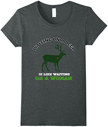 Womens Deer Waiting on a Woman Big Game Hunting Outdoor Shirt XL Dark Heather