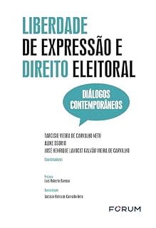 Livro Liberdade de expressão e Direito Eleitoral: diálogos contemporâneos