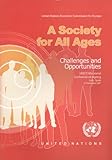 Society for All Ages: Challenges and Opportunities: Unece Ministerial Conference on Ageing (leon, Spain 6-8 November 2007), United Nations, 9211169917