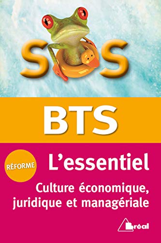 SOS BTS : Culture économique, juridique et managériale by 
