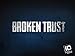 Broken Trust Season 1