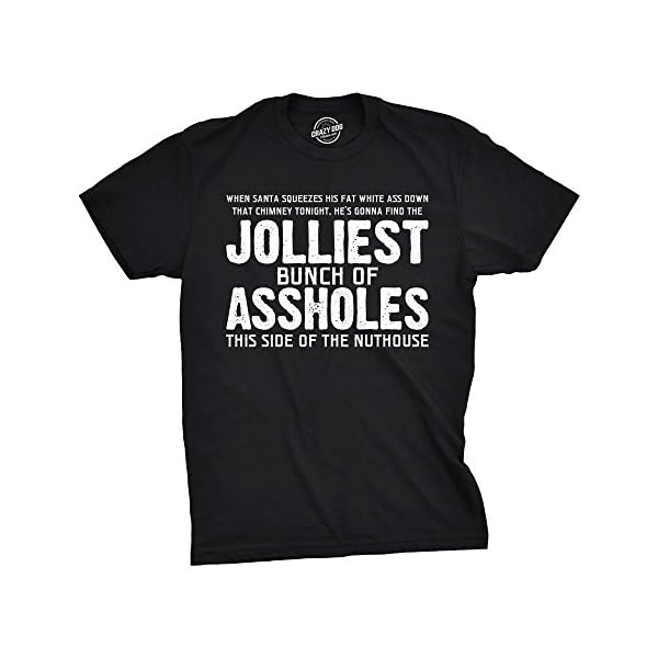 Jolliest Bunch of A-Holes T Shirt Funny Sarcastic Christmas Novelty Tee for Guys