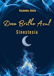 Livro Doce Brilho Azul: Sinestesia